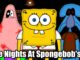 Five Nights at Spongebob’s